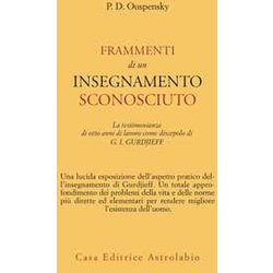 Frammenti Di Un Insegnamento Sconosciuto Frammenti Di Un Insegnamento Sconosciuto