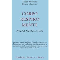 Corpo, Respiro E Mente Nella Pratica Zen Corpo, Respiro E Mente Nella Pratica Zen