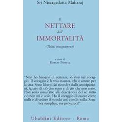 Il Nettare Dell'immortalità . Ultimi Insegnamenti Il Nettare Dell'immortalità . Ultimi Insegnamenti