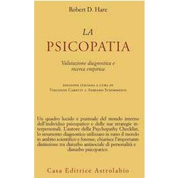 La Psicopatia. Valutazione Diagnostica E Ricerca Empirica La Psicopatia. Valutazione Diagnostica E Ricerca Empirica