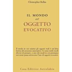 Il Mondo Dell'oggetto Evocativo Il Mondo Dell'oggetto Evocativo