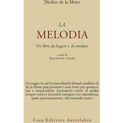 Melodia. Un Libro Da Leggere E Da Studiare Melodia. Un Libro Da Leggere E Da Studiare