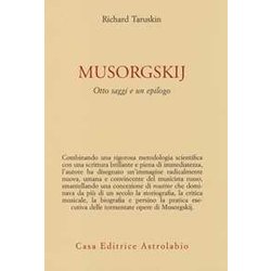 Musorgskij. Otto Saggi E Un Epilogo Musorgskij. Otto Saggi E Un Epilogo