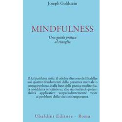 Mindfulness. Una Guida Pratica Al Risveglio Mindfulness. Una Guida Pratica Al Risveglio