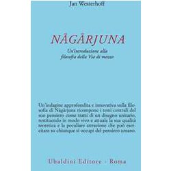 NāGāRjuna. Un'introduzione Alla Filosofia Della Via Di Mezzo NāGāRjuna. Un'introduzione Alla Filosofia Della Via Di Mezzo