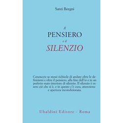 Il Pensiero E Il Silenzio Il Pensiero E Il Silenzio