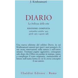 Diario. La Bellezza Della Vita. Edizione Completa Settembre–Ottobre 1973, Aprile 1975, Agosto 1981 Diario. La Bellezza Della Vita. Edizione Completa Settembre–Ottobre 1973, Aprile 1975, Agosto 1981