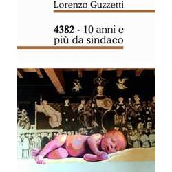 4382 - 10 Anni E Più Da Sindaco 4382 - 10 Anni E Più Da Sindaco