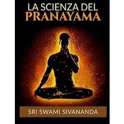 La Scienza Del Pranayama La Scienza Del Pranayama