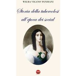 Storia Della Tubercolosi All'epoca Dei Social Storia Della Tubercolosi All'epoca Dei Social