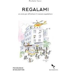 Regalami. Un Aiuto Per Affrontare Il Ricovero Ospedaliero