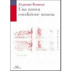Una Nuova Condizione Umana Una Nuova Condizione Umana