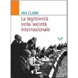 La Legittimità Nella Società Internazionale La Legittimità Nella Società Internazionale