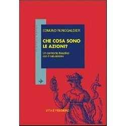 Che Cosa Sono Le Azioni? Un Confronto Filosofico Con Il Naturalismo Che Cosa Sono Le Azioni? Un Confronto Filosofico Con Il Naturalismo