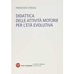 Didattica Delle Attività Motorie Per L'età Evolutiva Didattica Delle Attività Motorie Per L'età Evolutiva