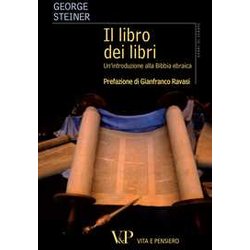 Il Libro Dei Libri. Un'introduzione Alla Bibbia Ebraica Il Libro Dei Libri. Un'introduzione Alla Bibbia Ebraica
