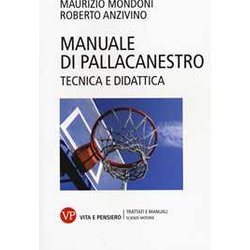 Manuale Di Pallacanestro. Tecnica E Didattica Manuale Di Pallacanestro. Tecnica E Didattica