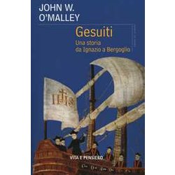 Gesuiti. Una Storia Da Ignazio A Bergoglio Gesuiti. Una Storia Da Ignazio A Bergoglio