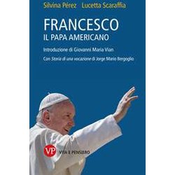 Francesco, Il Papa Americano Francesco, Il Papa Americano