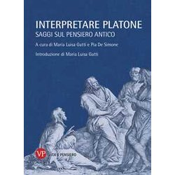 Interpretare Platone. Saggi Sul Pensiero Antico Interpretare Platone. Saggi Sul Pensiero Antico