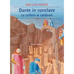 Dante In Conclave. La Lettera Ai Cardinali Dante In Conclave. La Lettera Ai Cardinali