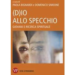 (D)Io Allo Specchio. Giovani E Ricerca Spirituale