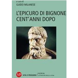 L'epicuro Di Bignone Cent'anni Dopo L'epicuro Di Bignone Cent'anni Dopo