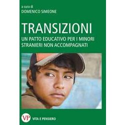 Transizioni. Un Patto Educativo Per I Minori Stranieri Non Accompagnati