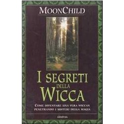 I Segreti Della Wicca I Segreti Della Wicca