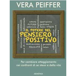 Il Potere Del Pensiero Positivo Il Potere Del Pensiero Positivo