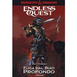 Fuga Dal Buio Profondo. Dungeons & Dragons. Endless Quest