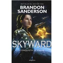 Skyward. Conquista Le Stelle: Vol. 1 Skyward. Conquista Le Stelle: Vol. 1
