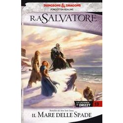 Il Mare Delle Spade. La Leggenda Di Drizzt. Forgotten Realms (Vol. 13) Il Mare Delle Spade. La Leggenda Di Drizzt. Forgotten Realms (Vol. 13)