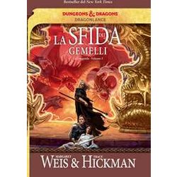 La Sfida Dei Gemelli. Le Leggende Di Dragonlance (Vol. 3) La Sfida Dei Gemelli. Le Leggende Di Dragonlance (Vol. 3)