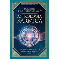 Astrologia Karmica. Il Rapporto Tra Fato, Transiti E Tema Natale Astrologia Karmica. Il Rapporto Tra Fato, Transiti E Tema Natale