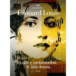 Lotte E Metamorfosi Di Una Donna Lotte E Metamorfosi Di Una Donna
