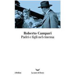 Padri E Figli Nel Cinema Padri E Figli Nel Cinema