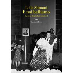 E Noi Balliamo. Il Paese Degli Altri (Vol. 2) E Noi Balliamo. Il Paese Degli Altri (Vol. 2)