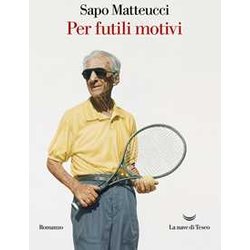 Per Futili Motivi