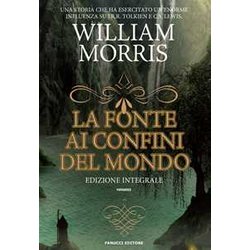 La Fonte Ai Confini Del Mondo. Ediz. Integrale (Vol. 1) La Fonte Ai Confini Del Mondo. Ediz. Integrale (Vol. 1)