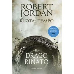 Il Drago Rinato. La Ruota Del Tempo (Vol. 3) Il Drago Rinato. La Ruota Del Tempo (Vol. 3)