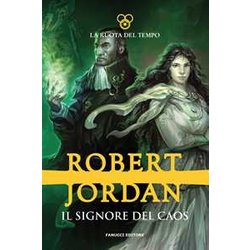 Il Signore Del Caos. La Ruota Del Tempo (Vol. 6) Il Signore Del Caos. La Ruota Del Tempo (Vol. 6)