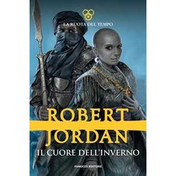 Il Cuore Dell'inverno. La Ruota Del Tempo (Vol. 9)