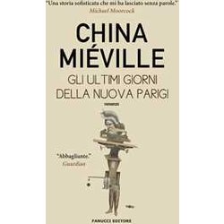Gli Ultimi Giorni Della Nuova Parigi Gli Ultimi Giorni Della Nuova Parigi