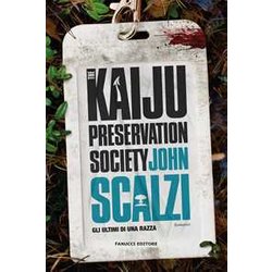 The Kaiju Preservation Society. Gli Ultimi Di Una Razza The Kaiju Preservation Society. Gli Ultimi Di Una Razza