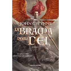 La Brama Degli DèI. La Saga Dei Fratelli Di Sangue (Vol. 2) La Brama Degli DèI. La Saga Dei Fratelli Di Sangue (Vol. 2)