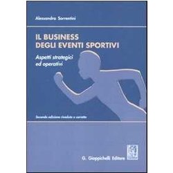Il Business Degli Eventi Sportivi Aspetti Strategici Ed Operativi