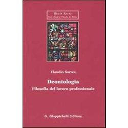 Deontologia. Filosofia Del Lavoro Professionale Deontologia. Filosofia Del Lavoro Professionale