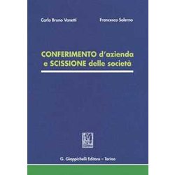Conferimento D'azienda E Scissione Delle Società Conferimento D'azienda E Scissione Delle SocietÃ