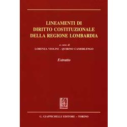 Lineamenti Di Diritto Costituzionale Della Regione Lombardia. Estratto Lineamenti Di Diritto Costituzionale Della Regione Lombardia. Estratto